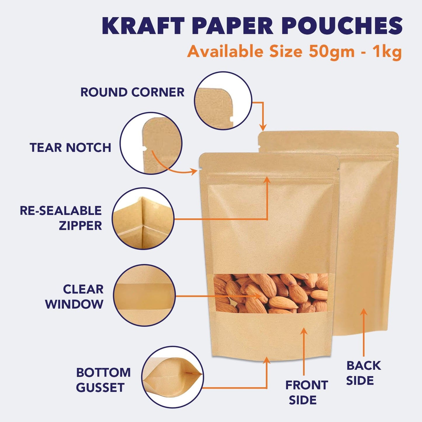 Key features of kraft paper stand up zipper pouches with window for food grade packaging||100 to 150gm - 120mm(W) * 200mm(H) * 40mm+40mm(BG)