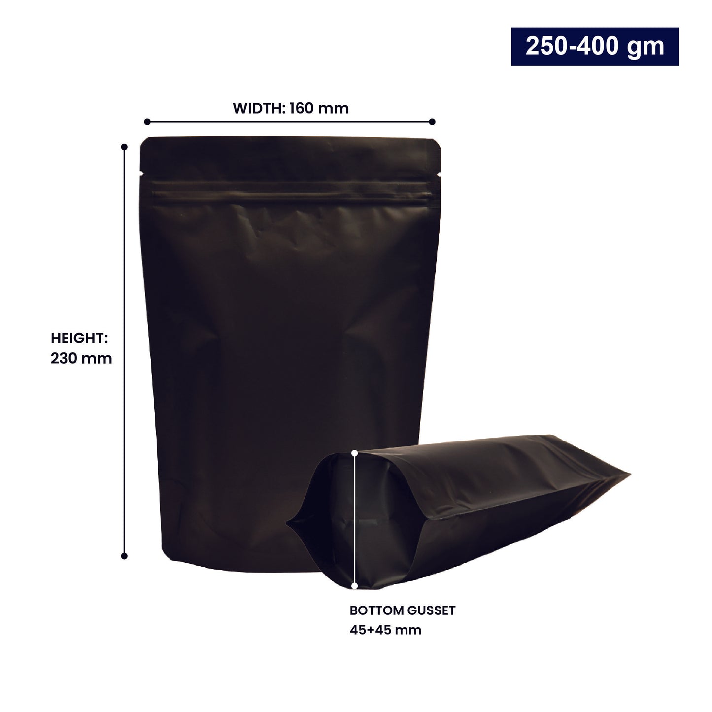 Black stand-up zipper pouch with dimensions 250-400gm, displaying width, height, and bottom gusset||250 to 400gm - 160mm(W) * 230mm(H) * 45mm+45mm(BG)