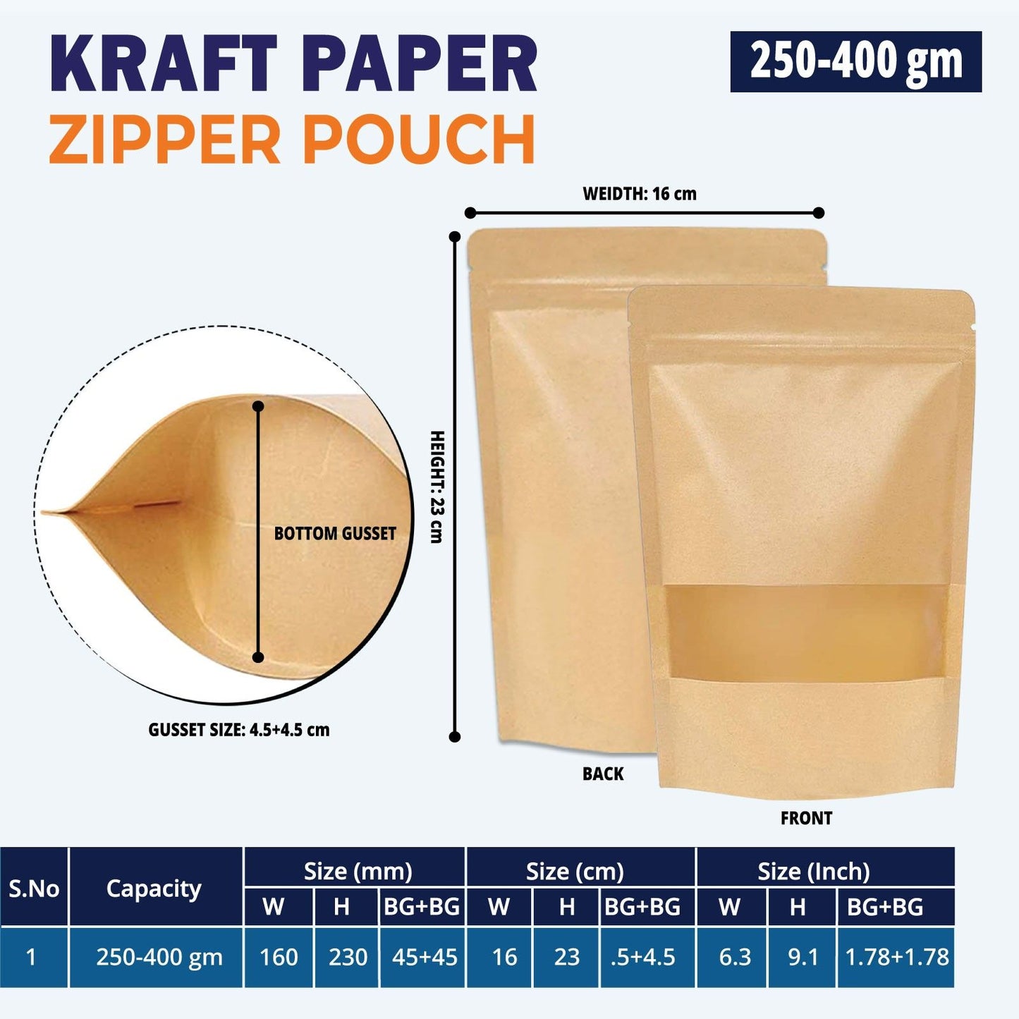 250g kraft paper stand up zipper pouch with clear window for spices and FMCG products||250 to 400gm - 160mm(W) * 230mm(H) * 45mm+45mm(BG)