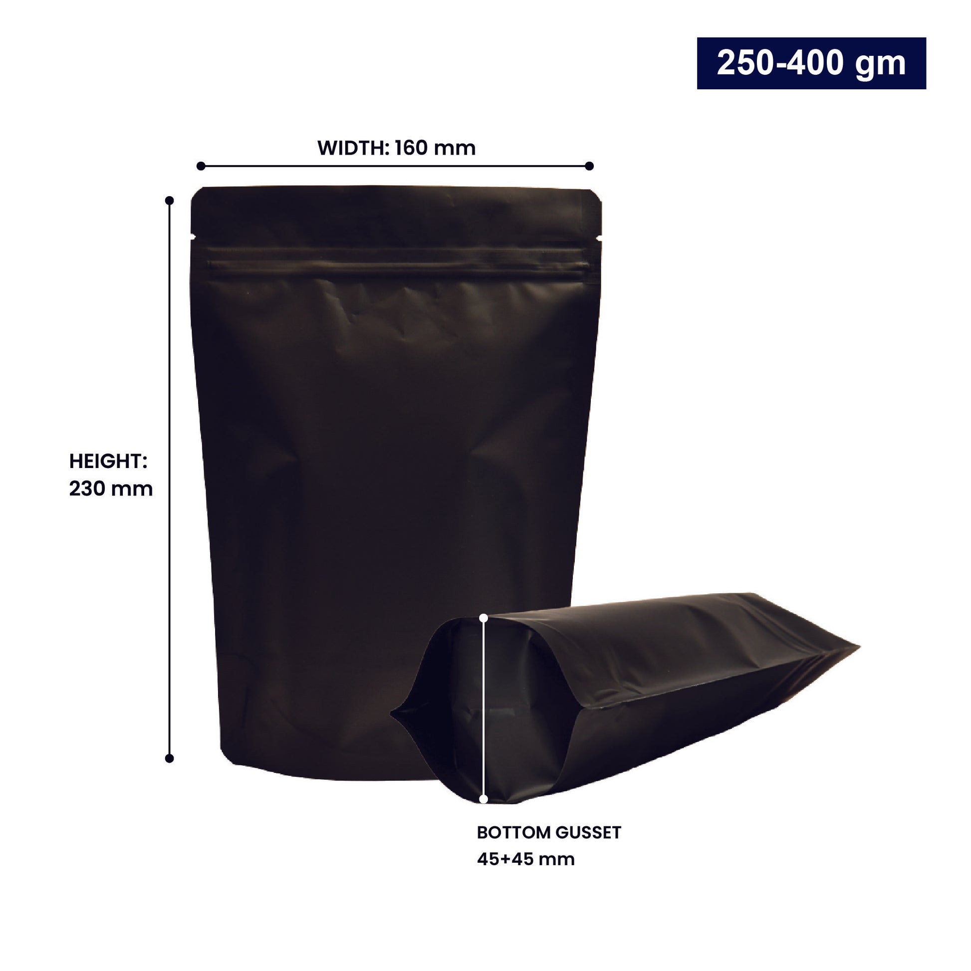 Black stand-up zipper pouch with dimensions 250-400gm, displaying width, height, and bottom gusset||250 to 400gm - 160mm(W) * 230mm(H) * 45mm+45mm(BG)