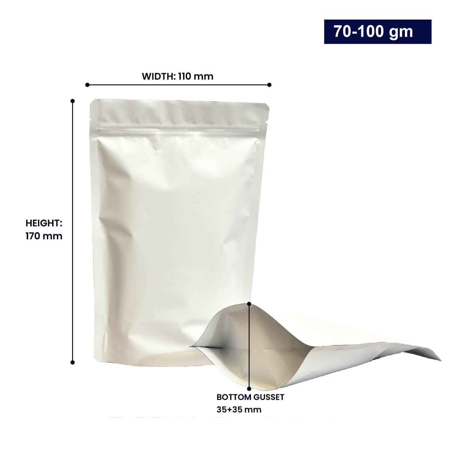 White stand-up zipper pouch with dimensions 70-100gm, displaying width, height, and bottom gusset||70 to 100gm - 110mm(W) * 170mm(H) * 35mm+35mm(BG)