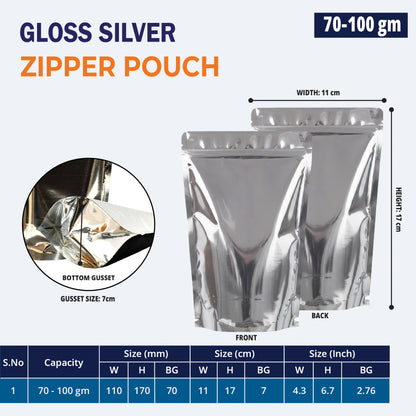 70g both side gloss silver stand up pouch with ziplock||70 to 100gm - 110mm(W) * 170mm(H) * 70mm(BG)